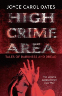 High Crime Area: Tales of Darkness and Dread