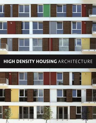 High Density Housing Architecture - Costa Duran, Sergi, and Karakus, Gorkhan