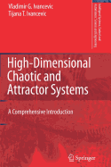 High-Dimensional Chaotic and Attractor Systems: A Comprehensive Introduction