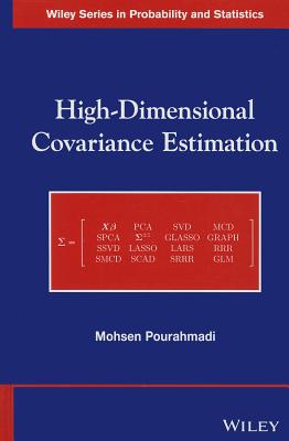 High-Dimensional Covariance Estimation: With High-Dimensional Data - Pourahmadi, Mohsen