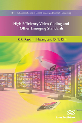 High Efficiency Video Coding and Other Emerging Standards - Rao, K R, and Hwang, J J, and Kim, D N