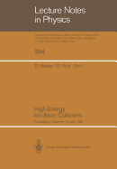 High-Energy Ion-Atom Collisions: Proceedings of the 3rd Workshop on High-Energy Ion-Atom Collisions, Held in Debrecen, Hungary, August 3-5, 1987