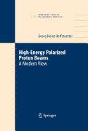 High Energy Polarized Proton Beams: A Modern View