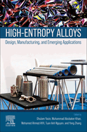 High-Entropy Alloys: Design, Manufacturing, and Emerging Applications