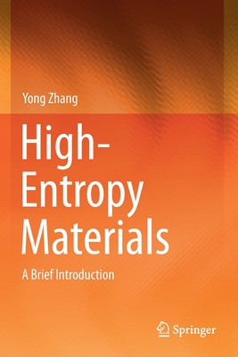 High-Entropy Materials: A Brief Introduction - Zhang, Yong