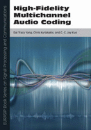 High-fidelity Multichannel Audio Coding: Pt. 1