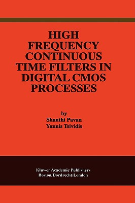 High Frequency Continuous Time Filters in Digital CMOS Processes - Pavan, Shanthi, and Tsividis, Yannis