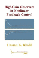 High-Gain Observers in Nonlinear Feedback Control