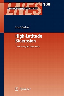 High-Latitude Bioerosion: The Kosterfjord Experiment - Wisshak, Max