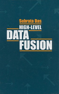 High-Level Data Fusion - Das, Subrata