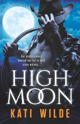 High Moon - Wilde, Kati