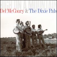 High on a Mountain - Del McCoury & the Dixie Pals
