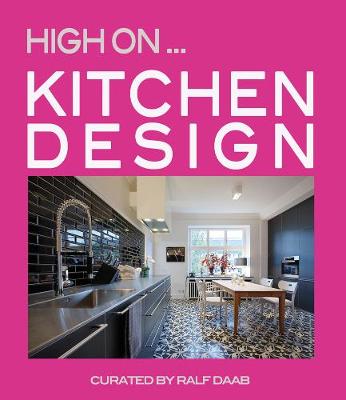 High On... Kitchen Design - Daab, Ralf