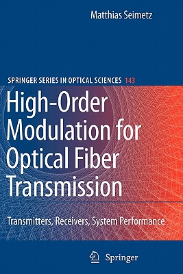 High-Order Modulation for Optical Fiber Transmission - Seimetz, Matthias