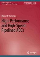 High-Performance and High-Speed Pipelined Adcs