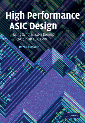 High Performance ASIC Design - Hossain, Razak