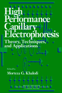 High-Performance Capillary Electrophoresis: Theory, Techniques, and Applications