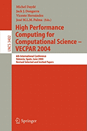 High Performance Computing for Computational Science-- Vecpar 2004: 6th International Conference, Valencia, Spain, June 28-30, 2004, Revised Selected and Invited Papers