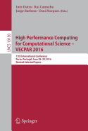 High Performance Computing for Computational Science - Vecpar 2016: 12th International Conference, Porto, Portugal, June 28-30, 2016, Revised Selected Papers