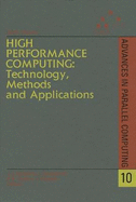 High Performance Computing: Technology, Methods and Applications