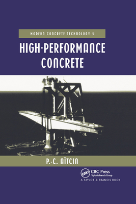 High Performance Concrete - Atcin, Pierre-Claude