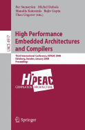 High Performance Embedded Architectures and Compilers: Third International Conference, Hipeac 2008, Gteborg, Sweden, January 27-29, 2008, Proceedings - Stenstrm, Per (Editor), and DuBois, Michel, Professor (Editor), and Katevenis, Manolis (Editor)