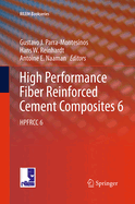 High Performance Fiber Reinforced Cement Composites 6: Hpfrcc 6