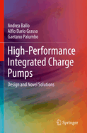 High-Performance Integrated Charge Pumps: Design and Novel Solutions