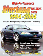 High-Performance Mustang Builder's Guide 1994-2004