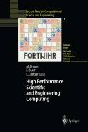 High Performance Scientific and Engineering Computing: Proceedings of the 3rd International Fortwihr Conference on Hpsec, Erlangen, March 12-14, 2001