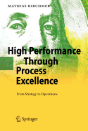 High Performance Through Process Excellence