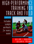 High-Performance Training for Track and Field-2nd Edition - Bowerman, William J, and Freeman, William H