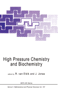 High pressure chemistry and biochemistry