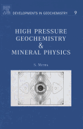 High Pressure Geochemistry & Mineral Physics: Basics for Planetology and Geo-Material Science Volume 9