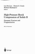 High-Pressure Shock Compression of Solids II: Dynamic Fracture and Fragmentation