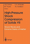 High-Pressure Shock Compression of Solids VII: Shock Waves and Extreme States of Matter