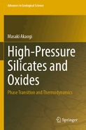 High-Pressure Silicates and Oxides: Phase Transition and Thermodynamics