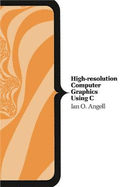 High Resolution Computer Graphics Using C.