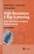 High-Resolution X-Ray Scattering: From Thin Films to Lateral Nanostructures