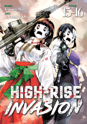 High-Rise Invasion Omnibus 15-16 - Miura, Tsuina