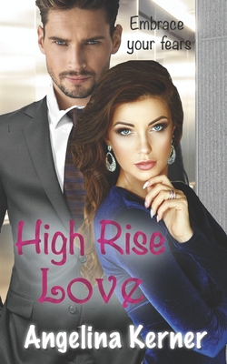 High Rise Love - Kern, Maggie (Editor), and Kerner, Angelina