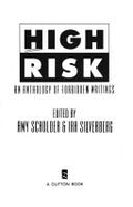 High Risk: An Anthology of Forbidden Writings