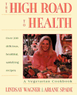 High Road to Health: A Vegetarian Cookbook