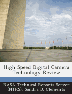 High Speed Digital Camera Technology Review