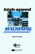 High-Speed Machining - Erdel, Bert P