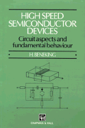 High Speed Semiconductor Devices: Circuit Aspects and Fundamental Behaviour