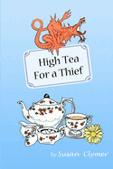 High Tea for a Thief