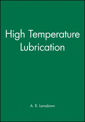 High Temperature Lubrication - Lansdown, A R