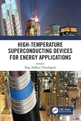 High-Temperature Superconducting Devices for Energy Applications - Dondapati, Raja Sekhar (Editor)