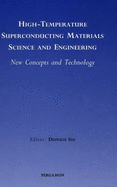 High-Temperature Superconducting Materials Science and Engineering: New Concepts and Technology